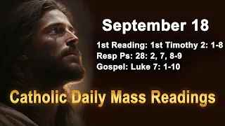 Catholic Daily Mass Readings for today I Monday September 18 2023