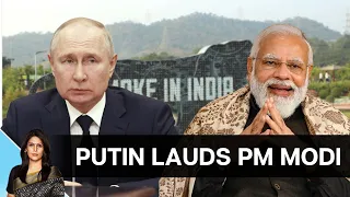 Russia's Putin Hails Indian PM Modi's 'Make in India' Initiative | Vantage with Palki Sharma
