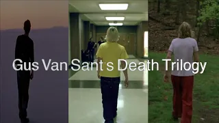 Gus Van Sant's Death Trilogy (Review and Retrospect)