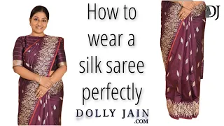 How to Wear a Silk Saree Perfectly | Dolly Jain Saree Draping