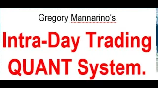 greg mannarino's intra-day quant system