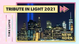 🕯️ Tribute in Light 2021 Revealed by Sunset - Time Lapse | In Love With New York