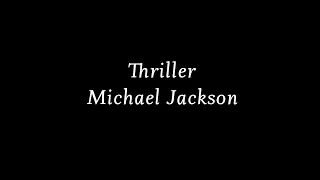 Michael Jackson - Thriller (Lyrics / Lyric Video)