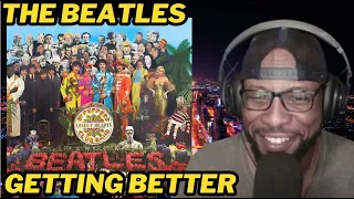 THE BEATLES - GETTING BETTER | FIRST TIME HEARING AND REACTION