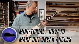 A Tutorial - How To Mark Out Break Angles on Through Neck Guitars