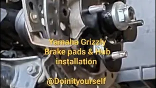 How to change YAMAHA GRIZZLY rear brake pads & wheel hub@Doinityourself