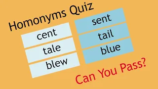 Homonyms Quiz: Can You Pass?