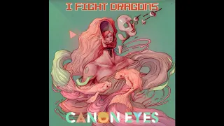 I Fight Dragons - Oh The Places You'll Go (Canon Eyes)