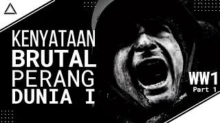 KENYATAAN BRUTAL PERANG DUNIA I (Perang Dunia I Documentary)