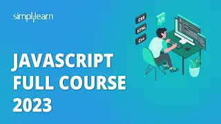 🔥 Javascript Full Course 2023 | Learn Javascript in 12 Hours | Javascript for Beginners|Simplilearn