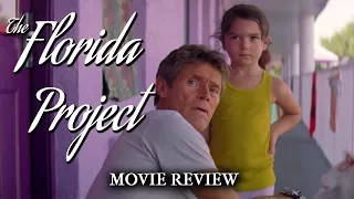 The Florida Project | Movie Review & Analysis