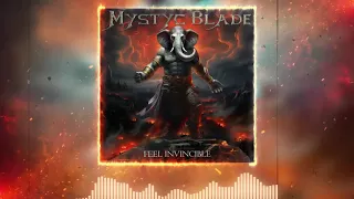 Mystyc Blade - Feel Invincible-Visualizer
