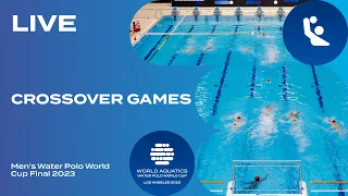 Crossover Games | Men’s Water Polo World Cup Final 2023