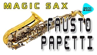 Fausto PAPETTI - Magic Sax Celebration