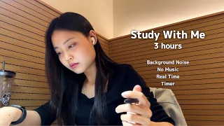 3시간 함께 공부해요✏️ | 스터디윗미 Study With Me for 3hours| 스터디카페 | Timer | Real Time | No Music 🔇