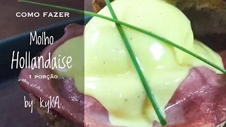 Receita MOLHO HOLLANDAISE - by Kyka