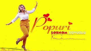 Sebnem Tovuzlu - Popuri (Yeni 2019)