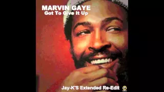 MARVIN GAYE - Got to Give It Up (Jay-K's Extended Re-Edit)
