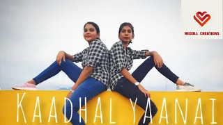 KAADHAL YAANAI - REMO DANCE COVER