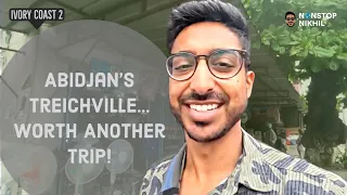 Ivory Coast: Episode 2 | Abidjan's Treichville | Fakhoury Gallery | Indian-American Travel Vlog