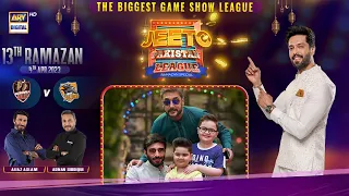 Jeeto Pakistan League | 13th Ramazan | 4th April 2023 | ARY Digital