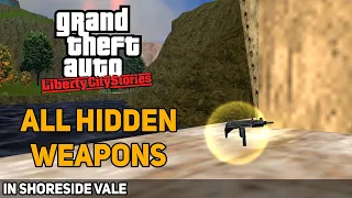 GTA: Liberty City Stories - All Hidden Weapons in Shoreside Vale