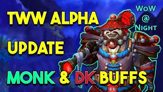 The War Within Alpha Update: DK & Monk Buffs