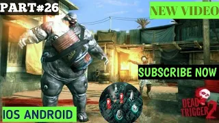 Dead trigger 2 walkthrough part 26 (iOS Android)..... osm video Play ⏯️#androidgames #viral