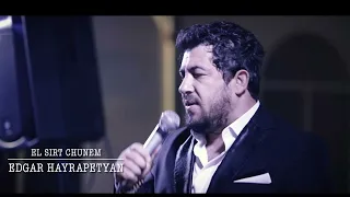 Edgar Hayrapetyan - El Sirt Chunem