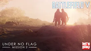 UNDER NO FLAG - BATTLEFIELD 5 Campaign Gameplay Walkthrough Mission 2  [1080p HD 60FPS PC]