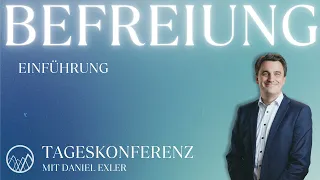 Daniel Exler | Befreiung Tagesseminar