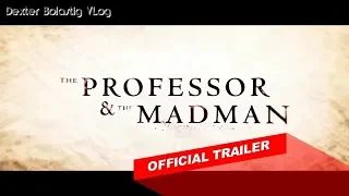 THE PROFESSOR AND THE MADMAN Official Trailer Biographical Drama Film, Mel Gibson, Sean Penn