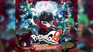 Persona Q2: New Cinema Labyrinth - Road Less Taken {EXTENDED} 1 HOUR