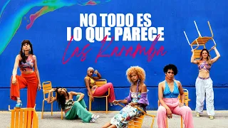 Las Karamba - No Todo Es Lo Que Parece (Official Videoclip)