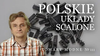 Polskie układy scalone [TOWARY MODNE 111]