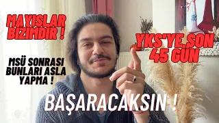 MSÜ SONRASI DİKKAT ETMEN GEREKENLER !/SINAVA SON 45 GÜN KALA NE YAPMALI NE YAPMAMALIYIZ ? #yks