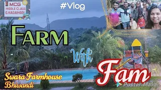Swara Farmhouse 🏡| Fam Jam on Weekend 🤟 | ☂️ Monsoon Trip ☂️ | @MCGMiddleClassGhadamodi