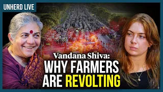 Vandana Shiva: Why farmers are revolting