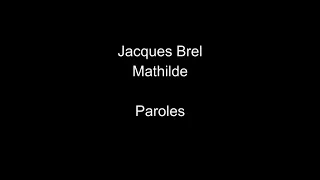 Jacques Brel-Mathilde-paroles