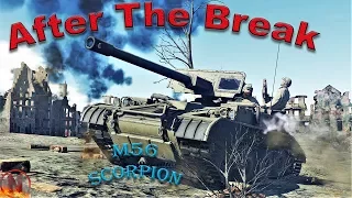 War Thunder || First Game After The Break feat. M56 Scorpion