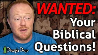 What questions do you have about the Bible?