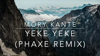 Mory Kante - Yeke Yeke (Phaxe Remix)