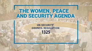 The Women, Peace and Security Agenda