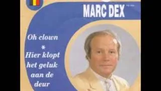 Marc Dex - Hier klopt het geluk aan de deur