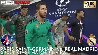 PES 2019 (PC) PSG vs Real Madrid | UEFA CHAMPIONS LEAGUE MATCH PREVIEW | 4K 60FPS