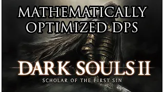 Beating Dark Souls 2 With Mathematically Optimized DPS