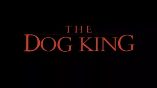 The Dog King - Circle of Life