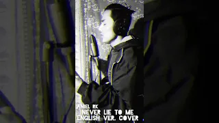 Aniel Rk _ Never lie to me _ Rauf & Faik English ver. Cover