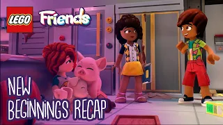 LEGO Friends: The Next Chapter | “New Beginnings” Special Recap