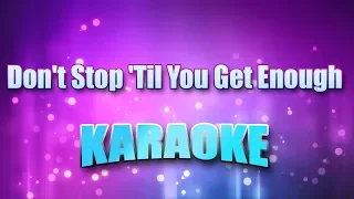 Jackson, Micheal - Don't Stop 'Til You Get Enough (Karaoke & Lyrics)